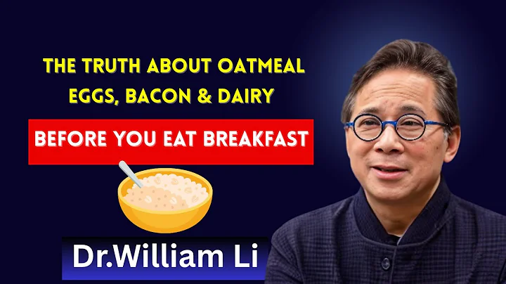 Before You Eat Breakfast – The Truth About Oatmeal, Eggs, Bacon & Dairy | Dr. William Li#drwilliamli