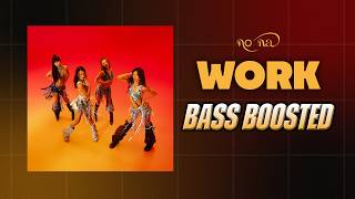 no na - work [BASS BOOSTED]