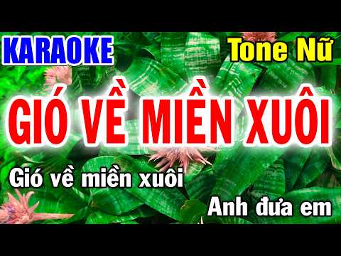 GIÓ VỀ MIỀN XUÔI Tone Nữ Nhạc Sống Dũng Trần Karaoke