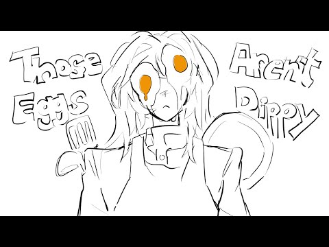 Those Eggs Aren't Dippy [Unfinished] | YTTD Animation (Kai Satou)
