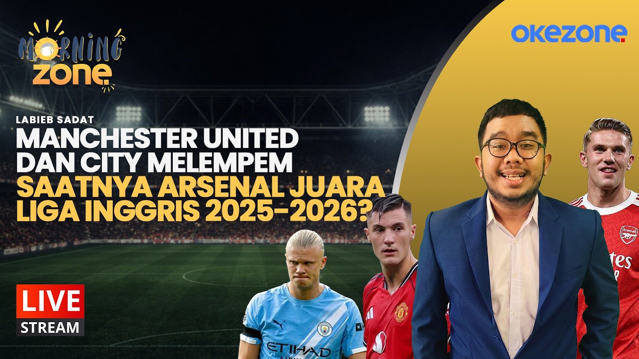 🔴LIVE NOW -  Manchester United dan City Melempem, saatnya Arsenal Juara Liga Inggris 2025-2026?