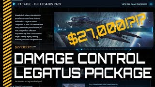 Damage Control: Star Citizen Legatus Package $27,000!