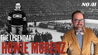 The Legendary Howie Morenz