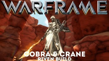 Warframe: Cobra & Crane - Riven Build - 100% Status (Update/Hotfix 24.2.6)