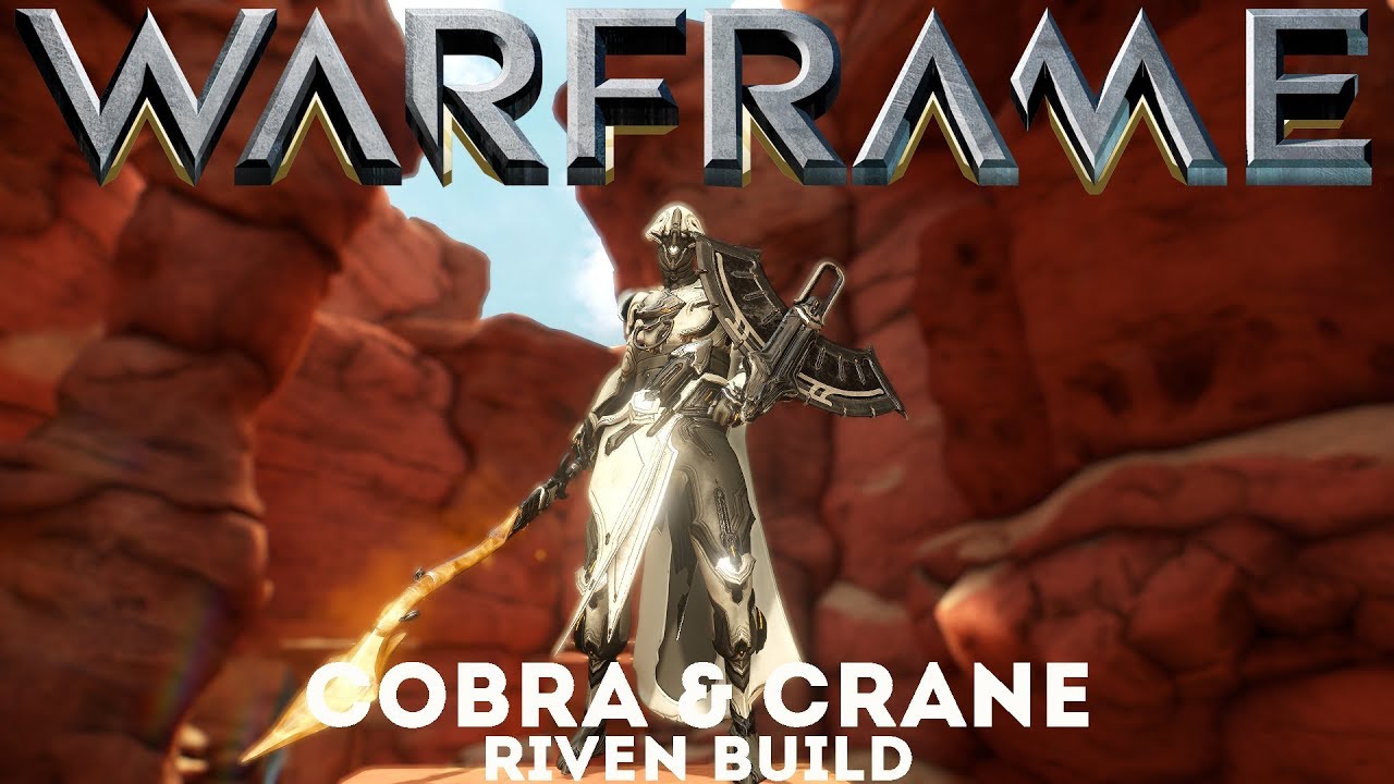 Warframe: Cobra & Crane - Riven Build - 100% Status (Update/Hotfix 24.2.6)