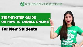 How to Enroll at OLFU (S.Y. 2022-2023)