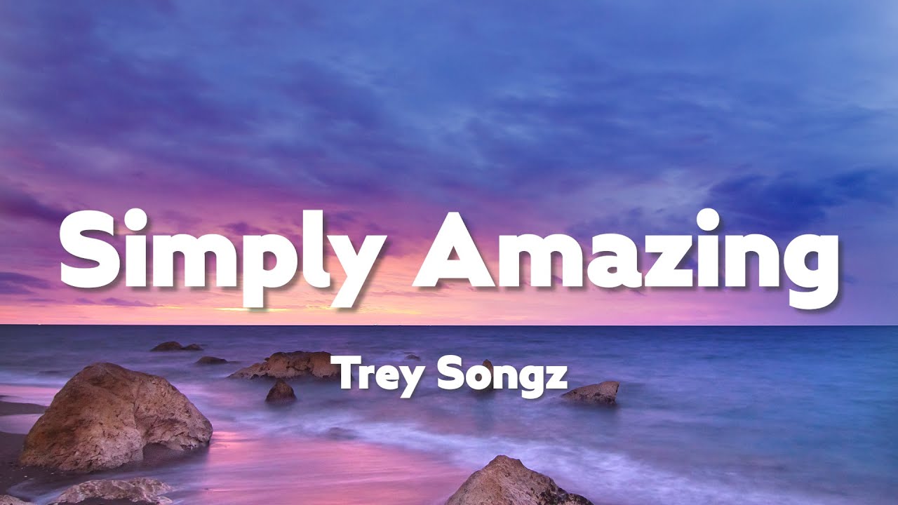Trey Songz - Simply Amazing (lyric+vietsub)