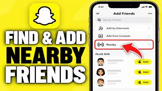 How To Find & Add Nearby Friends on Snapchat !