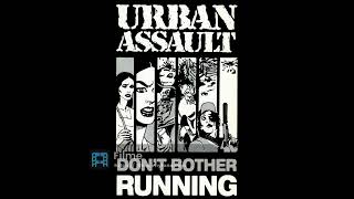 Urban Assault - Don't Bother Running ( full album ) 1992