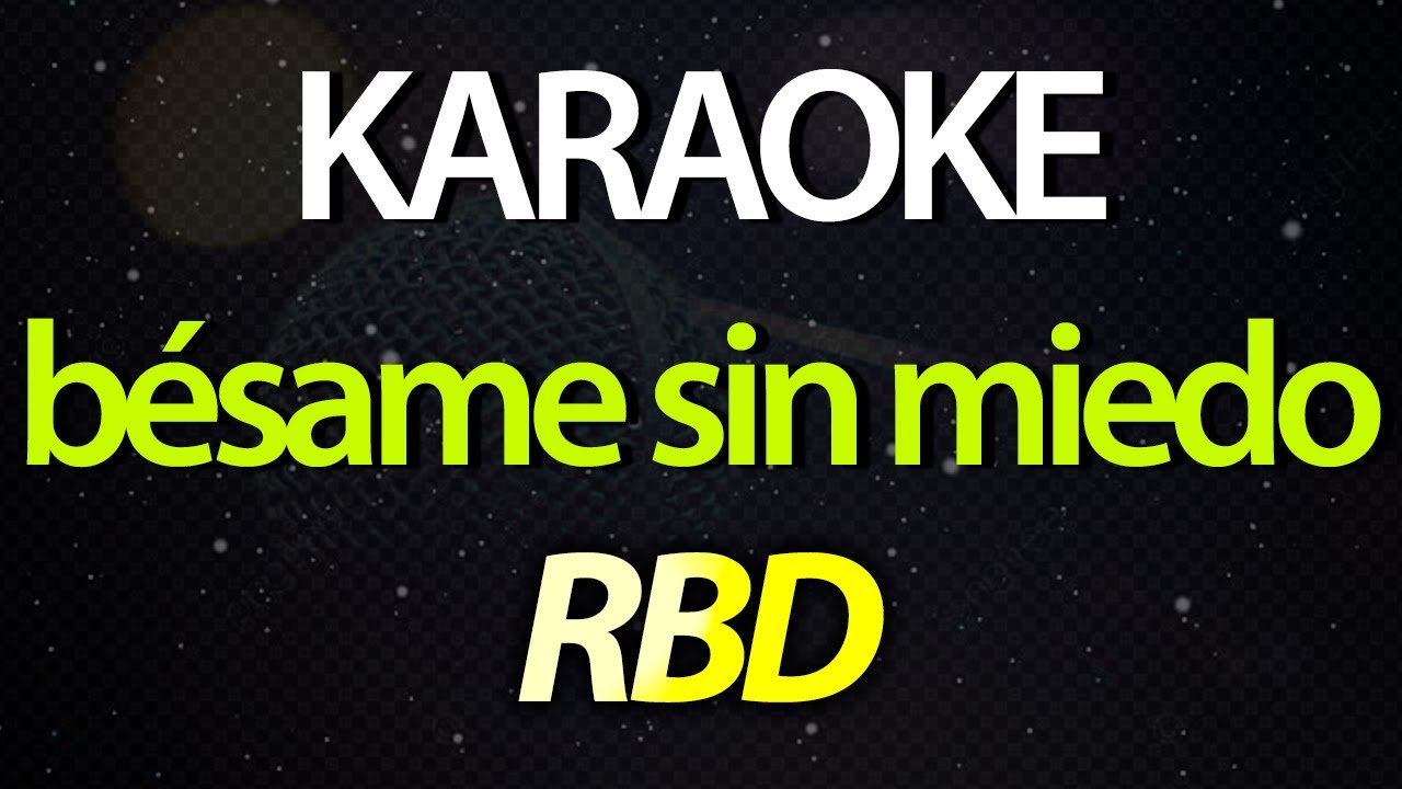 ⭐ Bésame Sin Miedo - RBD (The Global Virtual Union, 2020, Ser o Parecer) (Karaoke Version) (Cover)