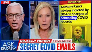 "Never Have Smoking Guns": DOJ Indicts Fauci Advisor For Coverup w/ Dr. Kelly Victory — Ask Dr. Drew