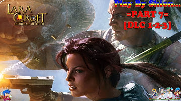 Lara Croft and the Guardian of Light [Walkthrough!!!] [Part7 - DLC 1-2-3] - (SHION) 😄🐲🎮🇵🇹
