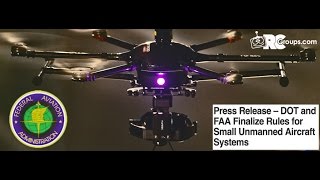 FAA Finalize Rules for Small Unmanned Aircraft Systems - RCG Live News