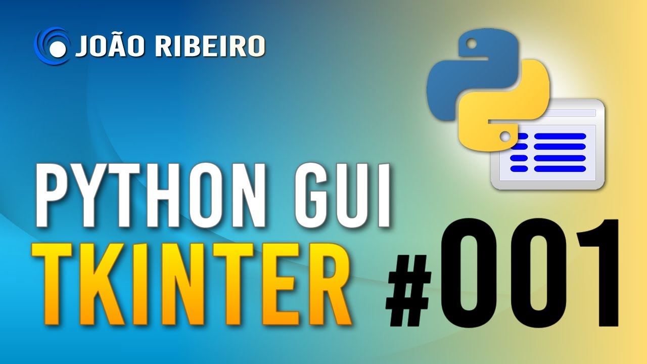 001 - Python tkinter - INTRODUÇÃO - YouTube