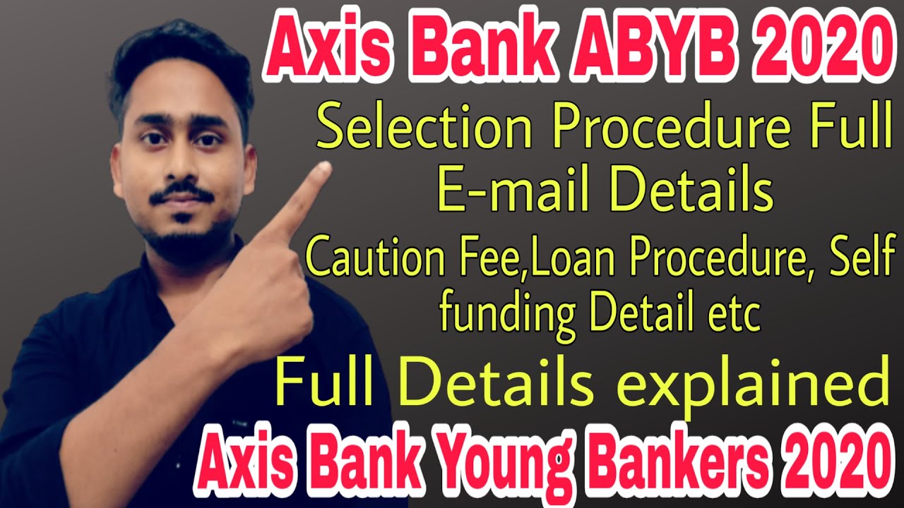 Axis Bank ABYB 2020 Selection Procedure in Detail|Axis Bank ABYB Program 2020|Banking Talk