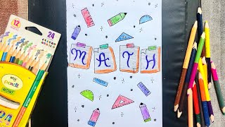 How To Make Creative Maths Front Page Decoration Ideas With Style And Level Up With Fun By Drawify
