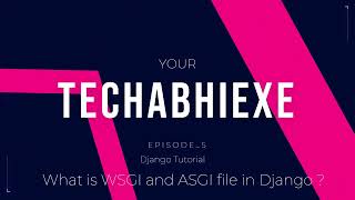 Explain WSGI and ASGI file in Django Project | What is the Directory structure of Django | #django