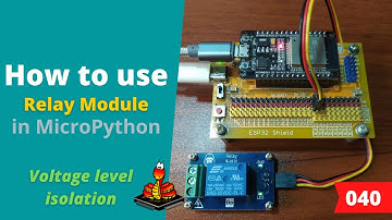 040 - MicroPython TechNotes: Relay