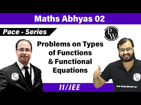 Maths Abhyas - 02 | Sets, Relation & Function | Types of Function & Functional equation | JEE | 11