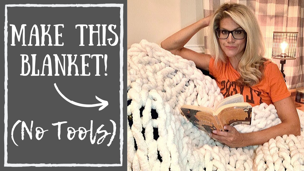 DIY Chunky Knit Blanket Tutorial - No Tools Required! (2023) - Raising  Nobles