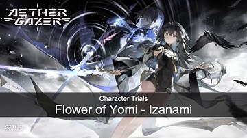 Flower of Yomi - Izanami Ice Rage DPS Build | Character Trials | Aether Gazer