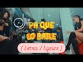 LOMIIEL PA QUE LO BAILES BAILALOROKY Letra Lyrics LOMIIEL PA QUE LO BAILES BAILALOROKY Letra Lyrics