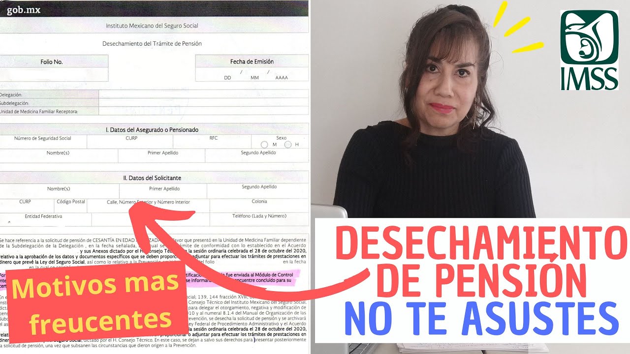 Desechamiento de pensión, no te asustes, Los motivos mas frecuentes por