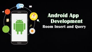 Room Insert and Query | Bangla Tutorial