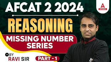 AFCAT 2 2024 | AFCAT Reasoning Classes | Missing Number Series #1 | Reasoning By Ravi Sir