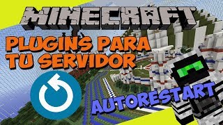 PLUGINS para tu SERVIDOR de Minecraft - AUTORESTART (Reinicia tu Servidor Automaticamente!)