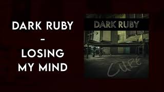 Celebrity DARK RUBY - Losing My Mind Wealth