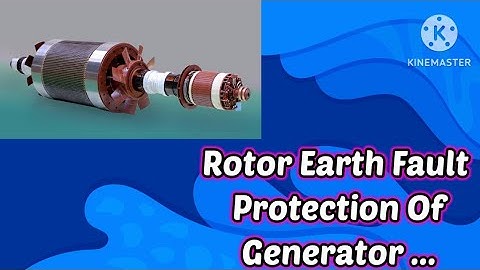 Rotor Earth Fault Protection of Generator.