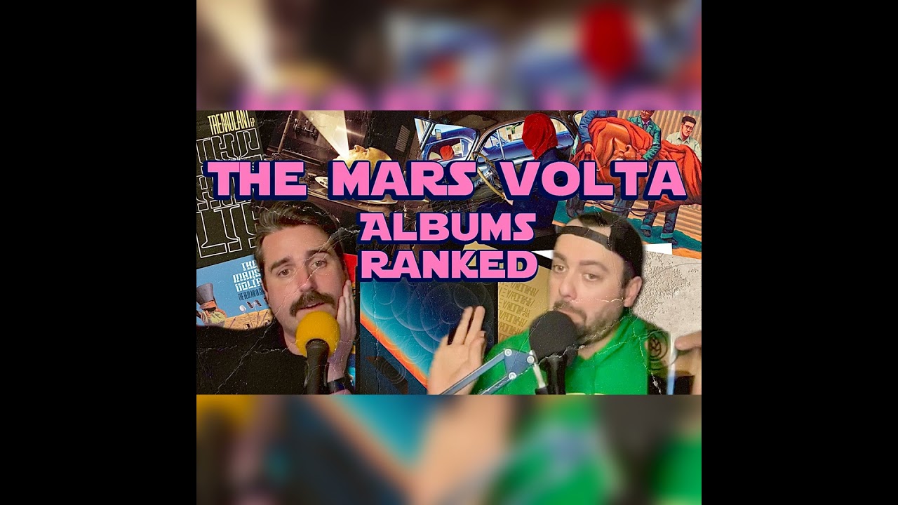 Ranking All The Mars Volta Albums