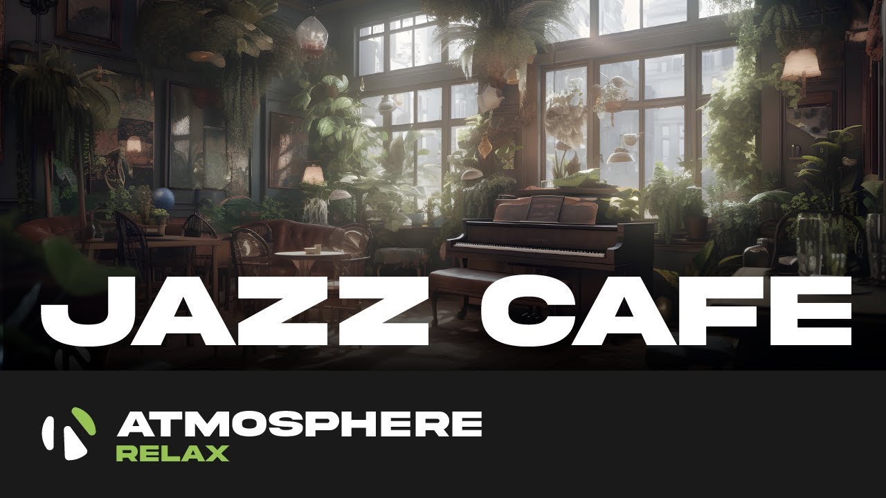 5Hour Jazz Cafe Music Relaxing Background Sounds for Coffee Shops