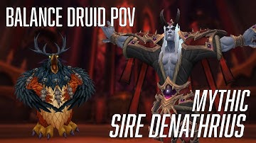 Mythic Sire Denathrius (Boomkin POV)