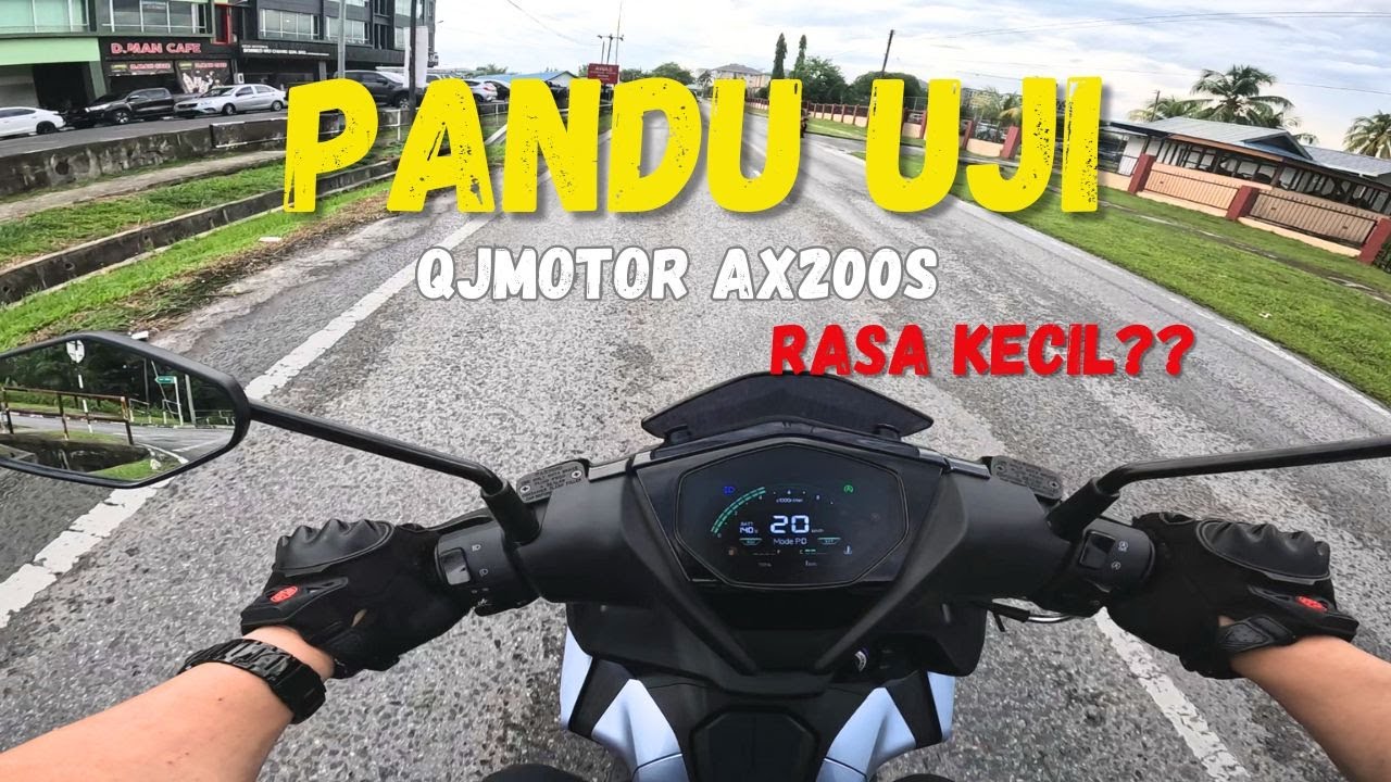 Pandu Uji Skuter QJMotor AX200S / Kecil Kecil Cili Padi