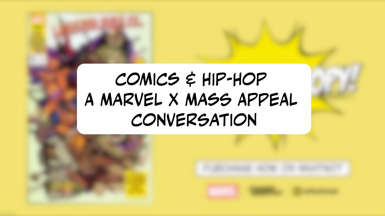 NYCC 25: Comics & Hip Hop: A Marvel x Mass Appeal Conversation