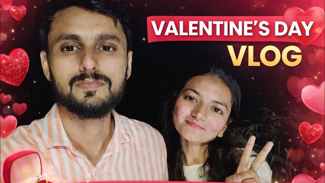  અમે વેલેન્ટાઇન ડે મનાવ્યો??😯#22