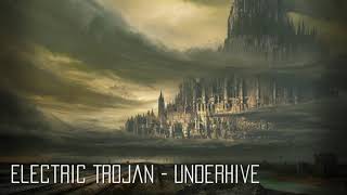 Electric Trojan - Underhive
