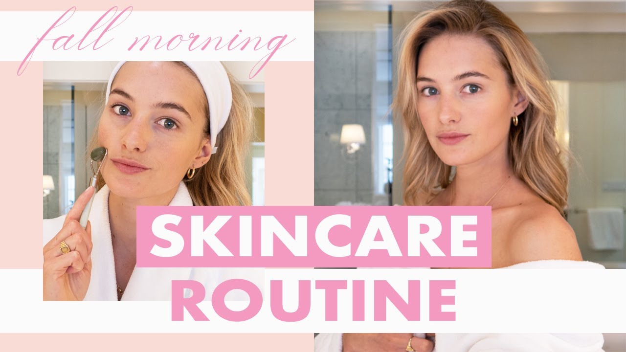 Fall Morning Skincare Routine | Model Skincare Hacks, Properly Hydrated Skin, No Makeup Makeup |