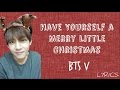 BTS V – &#39;Have Yourself a Merry Little Christmas&#39; (Cover) [Eng lyrics]