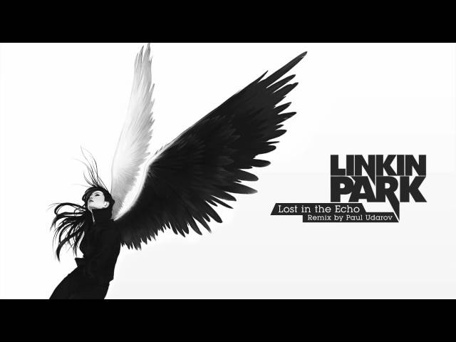 Linkin Park - Lost in the Echo (Remix by Paul Udarov) class=