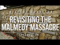 Revisiting the Malmedy Massacre | History Traveler Episode 58