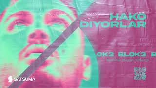 Blok3 - Hako Diyorlar (Erkan Kara Afro House Mix)