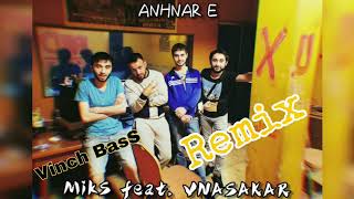 Miks feat. VnasaKar - Anhnar e Remix [Vinch BasS]