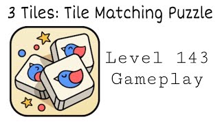 3 Tiles: Tile Connect and Match Block Puzzle Level 143 Gameplay screenshot 4