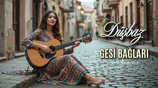 Gesi Bağları / Yeni Türküler