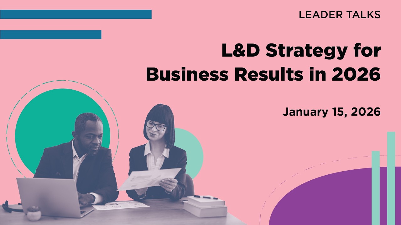 Aligning L&D Initiatives With 2026 Business Goals | Leader Talk Replay