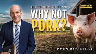 Gods Health Plan Part 2 | Doug Batchelor