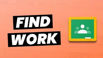 How to Find & Check for Work in Google classroom